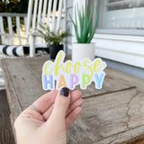 Choose Happy (Colorful) Sticker