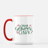You Serious Clark 15 oz. Mug